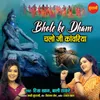 About Bhole Ke Dham Chalo Ji Kavadia Song